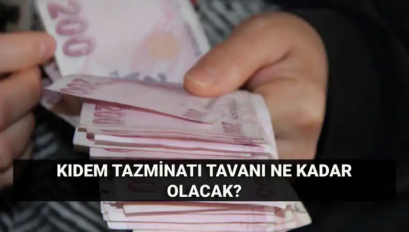 Kıdem Tazminatı Tavanı Temmuz'da Değişiyor: Yeni Miktar Ne Olacak?