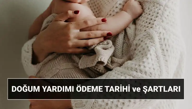 Doğum Yardımı 2025: Başvuru Süreci ve Ödeme Miktarları