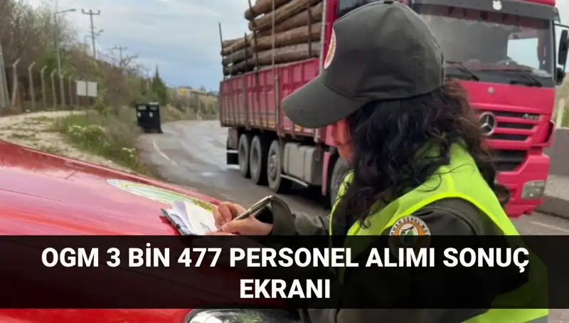 Orman Genel Müdürlüğü 2025 Personel Alımı Sonuçları Yayınlandı!