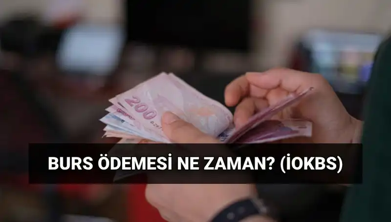 2025 Burs Ödemeleri Ne Zaman Yapılacak? MEB İOKBS Detayları Açıklandı