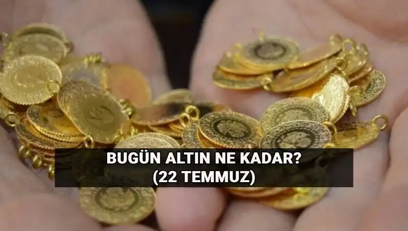 22 Temmuz Altın Fiyatları: Gram Altın Ne Kadar? Yükseliş Ve Düşüşler