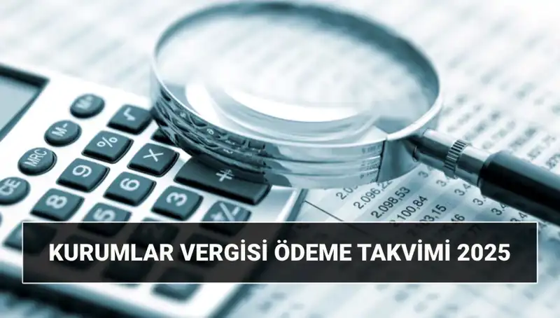 2025 Kurumlar Vergisi Oranı ve Beyanname Süreleri Rehberi