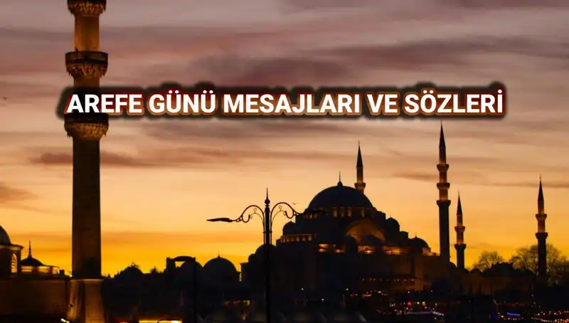Kurban Bayramı Arefesi İçin Sözler ve Kutlama Mesajları 2025'te Bize Ne Sunuyor?