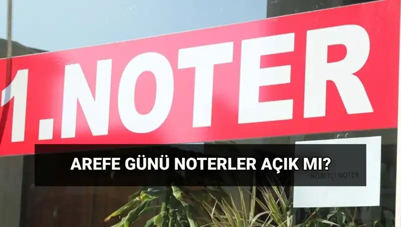 Arefe Günü Noterler Açık Mı? Kurban Bayramı Kargo Çalışmaları Hakkında Her Şey
