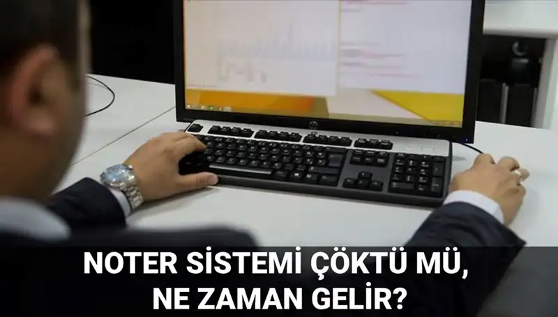 Noter Sistemi Çöküşü: Erişim Sorunlarının Sebepleri ve Çözüm Süreci