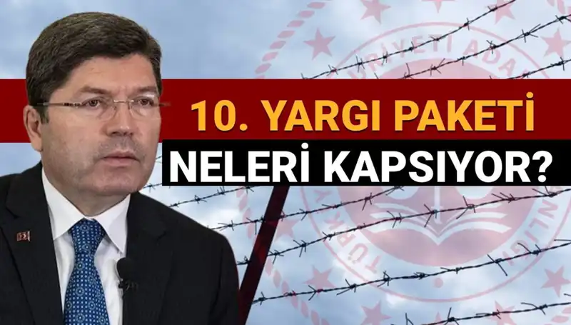 Af Yasası Üzerine Son Gelişmeler: 10. Yargı Paketi Neler Getiriyor?